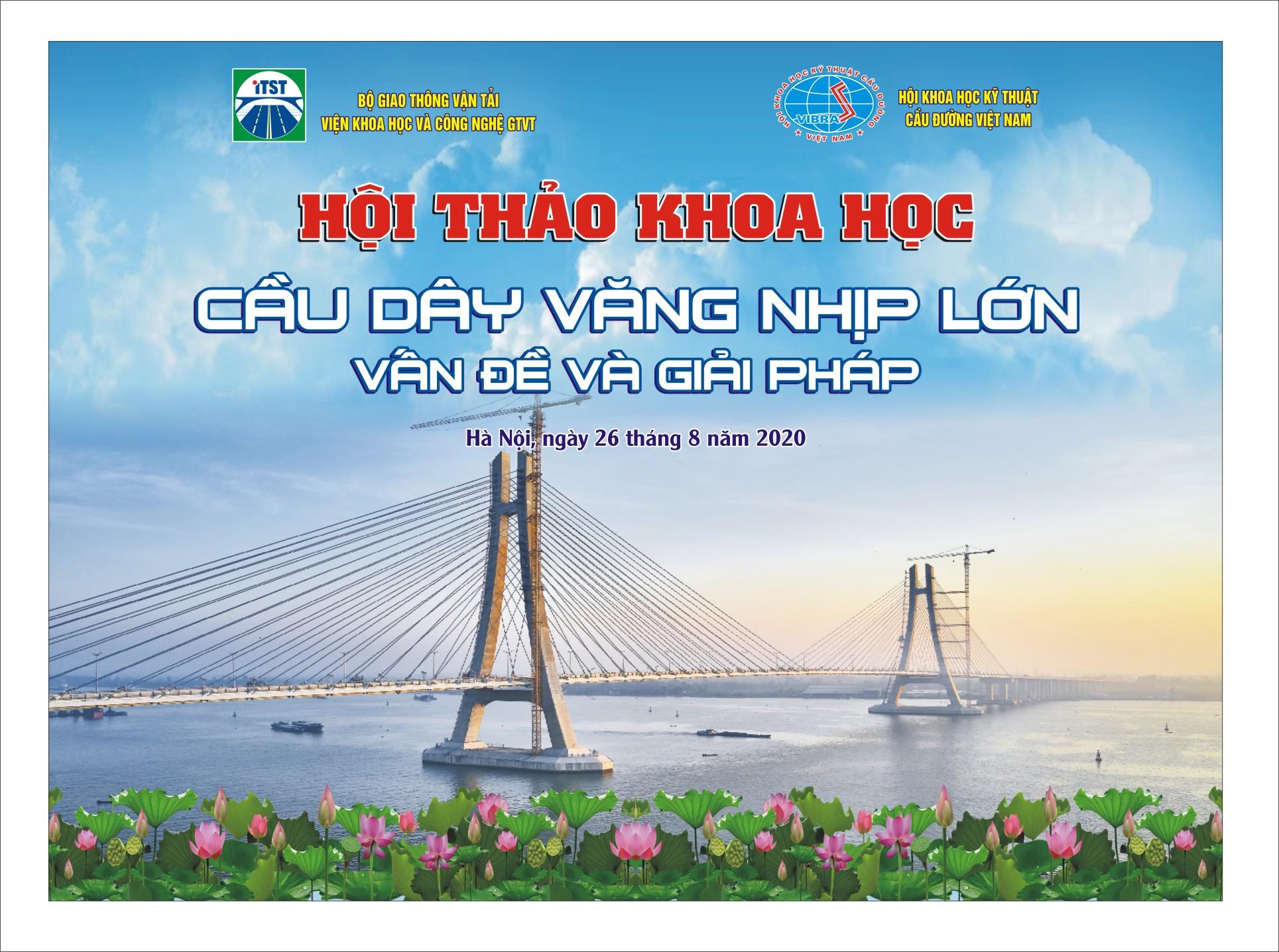 Hội thảo Cầu dây văng nhịp lớn, vấn đề và giải pháp