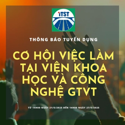 Cơ hội Việc làm tại Viện Khoa học và Công nghệ GTVT – Đợt tuyển dụng tháng 5/2025