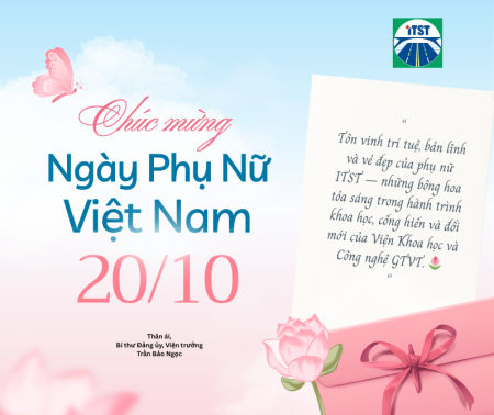Thư chúc mừng ngày Phụ nữ Việt Nam 20/10 của Bí thư Đảng ủy, Viện trưởng Viện Khoa học và Công nghệ GTVT